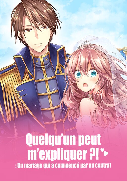 couverture du Manhwa Quelqu'un peut m'expliquer?! : Un mariage qui a commenc&eacute; par un contrat