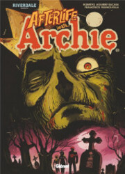 couverture du Bande Dessinée Riverdale Présente Afterlife With Archie