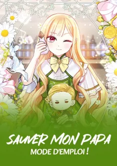 couverture du Manhwa Sauver Mon Papa, Mode d'Emploi !