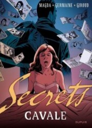 couverture du Bande Dessin&eacute;e Secrets - Cavale