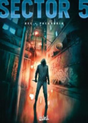 couverture du Bande Dessin&eacute;e Sector 5