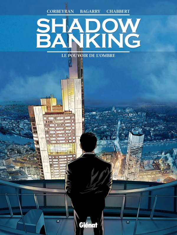couverture du Bande Dessin&eacute;e Shadow Banking