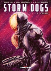 couverture du Bande Dessin&eacute;e Storm Dogs