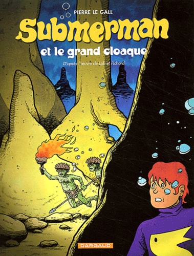 couverture du Bande Dessin&eacute;e Submerman (Le Gall)