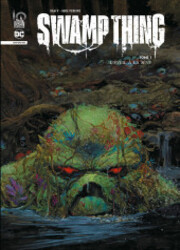 couverture du Bande Dessin&eacute;e Swamp Thing Infinite