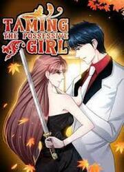 couverture du Manhua Taming The Possessive Girl