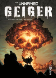 couverture du Bande Dessin&eacute;e The Unnamed: Geiger