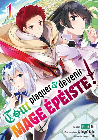 couverture du Manga Tout plaquer et devenir mage &eacute;p&eacute;iste !