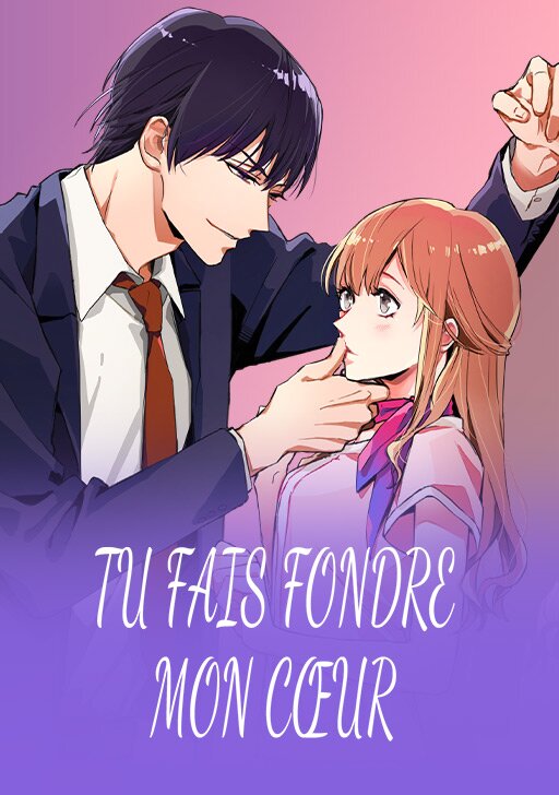 couverture du Manhwa Tu fais fondre mon c&oelig;ur