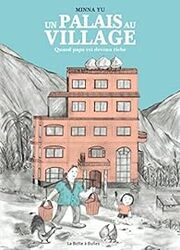 couverture du Manhua Un Palais Au Village - Quand Papa Est Devenu Riche