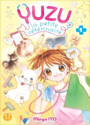 couverture du Manga Yuzu, La Petite V&eacute;t&eacute;rinaire