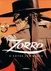 couverture du Bande Dessin&eacute;e Zorro: D'Entre Les Morts